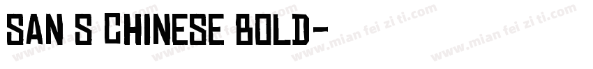 San S Chinese Bold字体转换